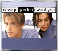 Savage Garden - I Want You CD 1